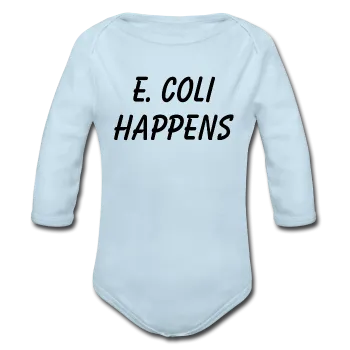 "E. Coli Happens" (black) - Baby Long Sleeve One Piece